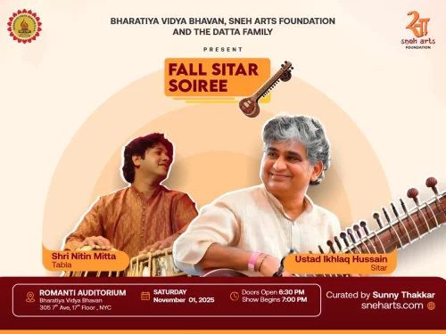 Fall Sitar Soiree NYC 2025 – Ustad Ikhlaq Hussain (Sitar)  Shri Nitin Mitta (Tabla) | Bharatiya Vidya Bhavan